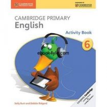 Cambridge Primary English 6 Activity Book Cambridge Primary English 6 Activity Book