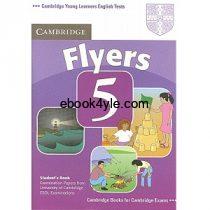 Cambridge YLE Tests Flyers 5 Student Book Cambridge YLE Tests Flyers 5 Student Book
