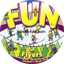 Fun for Flyers Student's Book 2nd Edition Audio CD 1 Fun for Flyers Student’s Book Audio CD 2nd