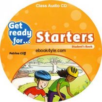 Get Ready for Starters Audio CD1 Get Ready for Starters Class Audio CD