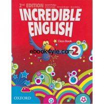 Incredible English 2 Class Book 2nd Edition Incredible English 2 Class Book 2nd Edition