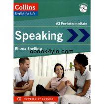 Collins English for Life Speaking A2 Pre-Intermediate English for Life Speaking A2 Pre-Intermediate