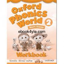 Oxford Phonics World 2 Short Vowels Workbook Oxford Phonics World 2 Workbook