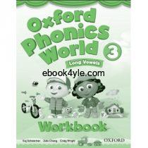 Oxford Phonics World 3 Long Vowels Workbook Oxford Phonics World 3 Workbook