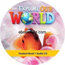 Explore Our World 1 Student Book Audio CD Explore Our World 1 Student Book Audio CD
