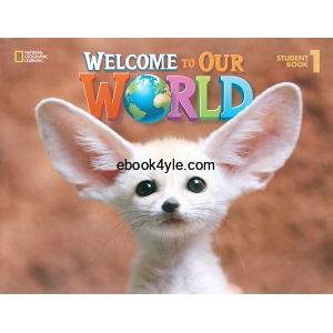 Welcome to Our World 1 Student Book