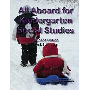 All Aboard for Kindergarten Social Studies Student Edition All Aboard for Kindergarten Social Studies Student Edition