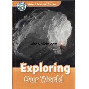 Oxford Read and Discover - L5 - Exploring Our World Oxford Read and Discover - L5 - Exploring Our World