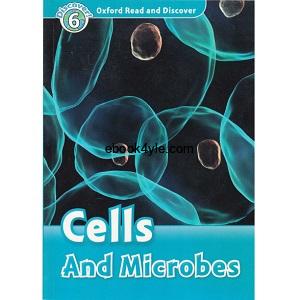 Oxford Read and Discover - L6 - Cells and Microbes Oxford Read and Discover - L6 - Cells and Microbes