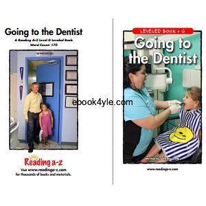Reading A-Z Level G- Going to the Dentist Reading A-Z Level G- Going to the Dentist
