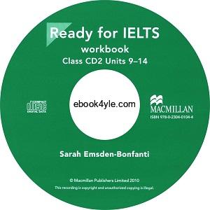 Ready for IELTS Workbook Class CD2 Unit 9-14 Ready for IELTS Workbook Class CD2 Unit 9-14