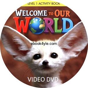 Welcome to Our World 1 Student Video CD