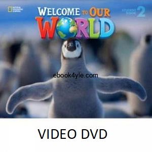 Welcome to Our World 2 Student Video CD
