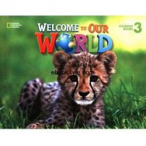 Welcome to Our World 3 Student Book Welcome to Our World 3 Student Book