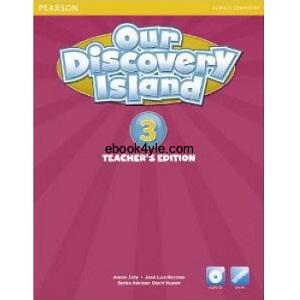 Our Discovery Island 3 Teacher's Edition Our Discovery Island 3 Teacher's Edition