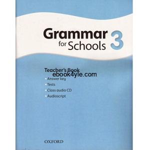 Oxford Grammar for Schools 3 Teacher's Book Oxford Grammar for Schools 3 Teacher's Book pdf ebook