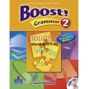 Boost! Grammar 2 Student Book and Practice Book Boost! Grammar 2 Student Book and Practice Book