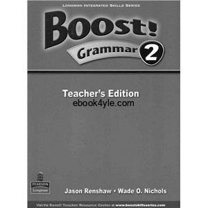 Boost! 2 Grammar Teacher's Edition Boost! Grammar 2 Teacher's Edition