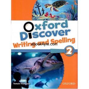 Oxford Discover 2 Writing and Spelling Oxford Discover 2 Writing and Spelling