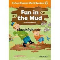 Oxford Phonics World Readers Level 2 Fun in the Mud