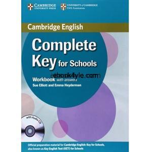 Cambridge English Complete Key for Schools Workbook with Answers Cambridge English Complete Key for Schools Workbook with Answers