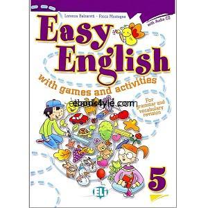 Easy English with Games and Activities 5 Easy English with Games and Activities 5