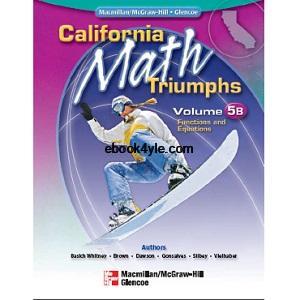 California Math Triumphs Functions and Equations, Volume 5B