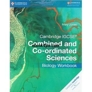 Cambridge IGCSE Combined and Co-ordinated Sciences Biology Workbook Cambridge IGCSE Combined and Co-ordinated Sciences Biology Workbook