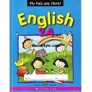 My Pals are Here! English 2A Workbook My Pals are Here! English 2A Workbook