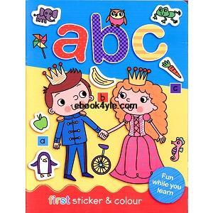 First Sticker and Colour ABC First Sticker and Colour ABC