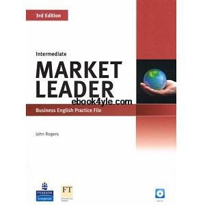Market Leader 3rd Intermediate Practice File Market Leader 3rd Intermediate Practice File