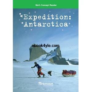 Harcourt Math Concept Reader – G6 – Expedition Antartica