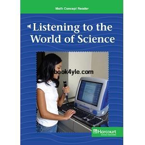 Harcourt Math Concept Reader – G6 – Listening to the World of Science Harcourt Math Concept Reader – G6 – Listening to the World of Science