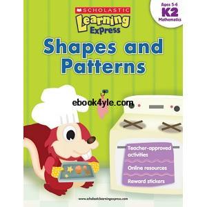 Math Shapes and Patterns K2 Ages 5-6 Scholastic