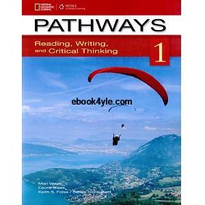 Pathways 1 Student Book Reading, Writing and Critical Thinking Pathways 1 Student Book Reading, Writing and Critical Thinking