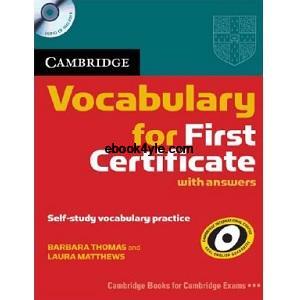 Vocabulary for First Certificate Student’s Book with answers Vocabulary for FCE