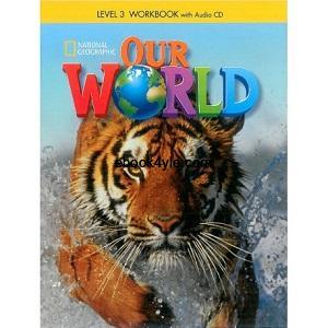 Our World 3 Workbook - Teaching and learning English everyday
