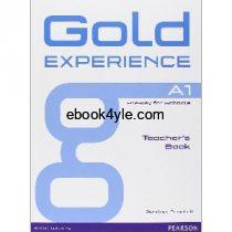 Gold Experience A1 Pre-Key for Schools Teacher's Book Gold Experience A1 Pre-Key for Schools Teacher's Book