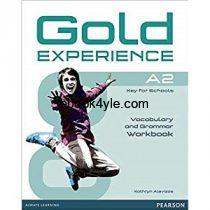 Gold Experience A2 Vocabulary & Grammar Workbook Gold Experience A2 Vocabulary & Grammar Workbook