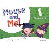 Mouse and Me! 1 Student Book Mouse and Me! 1 Student Book