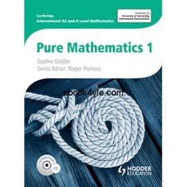 Cambridge International AS and A Level Mathematics Pure Mathematics 1 Cambridge International AS and A Level Mathematics Pure Mathematics 1