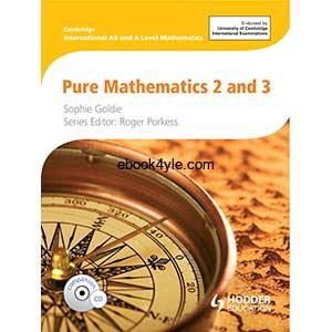 Cambridge International AS and A Level Mathematics Pure Mathematics 2 and 3