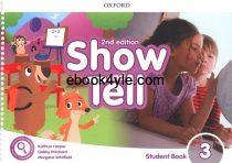 Show and Tell 3 Student Book 2nd Edition Show and Tell 3 Student Book 2nd Edition