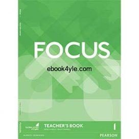Focus 1 Teacher's Book Focus 1 Teacher's Book