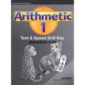 Arithmetic 1 Tests and Speed Drills Teacher Key Abeka Traditional Arithmetic Series Arithmetic 1 Tests and Speed Drills Teacher Key Abeka Traditional Arithmetic Series