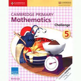 Cambridge Primary Mathematics Challenge 5 Cambridge Primary Mathematics Challenge 5
