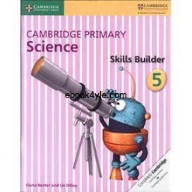 Cambridge Primary Science Skills Builder 5 Cambridge Primary Science Skills Builder 5