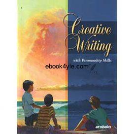 Creative Writing with Penmanship Skills - Abeka Grade 6