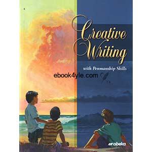 Creative Writing with Penmanship Skills - Abeka Grade 6