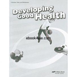 Developing Good Health Quizzes, Tests and Worksheets - Abeka Grade 4 Health Series